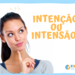 Intenção ou intenssão