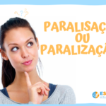 Paralisação ou paralização