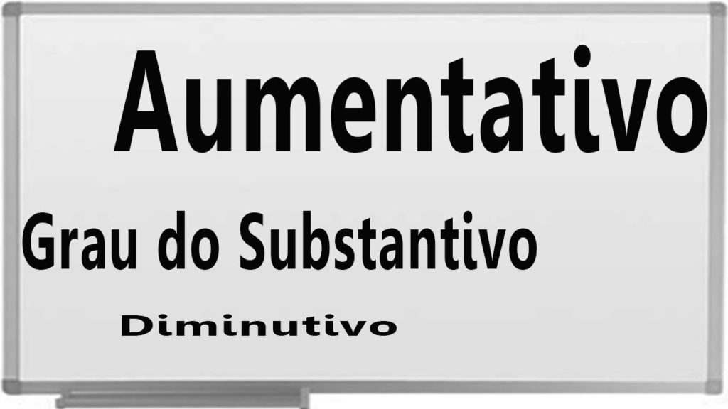 aumentativo e diminutivo