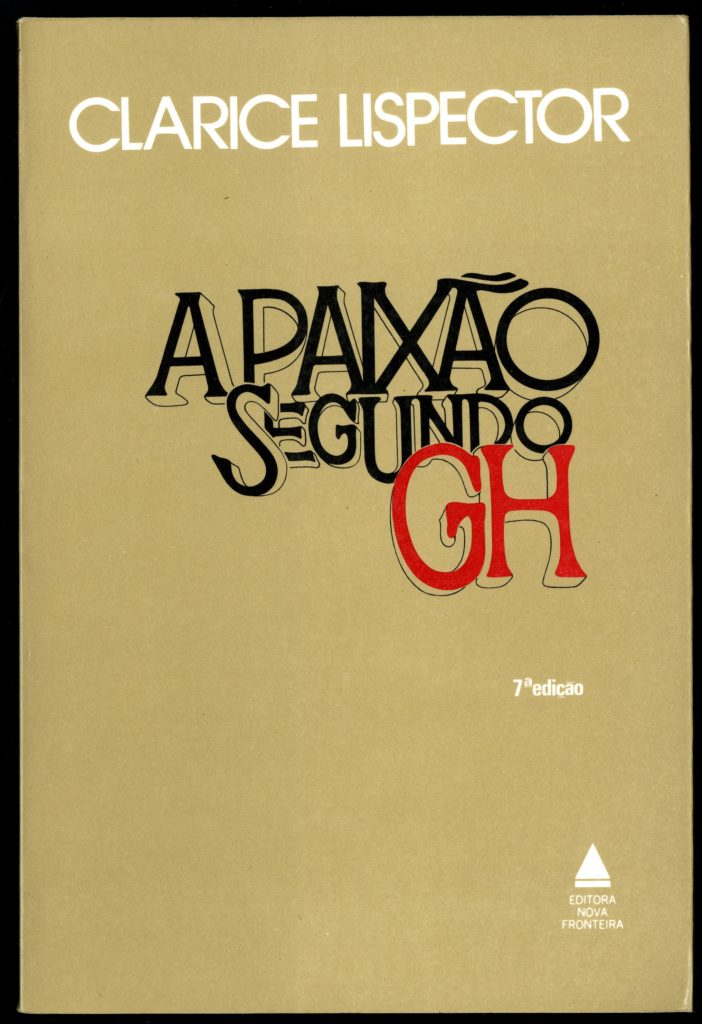 Romances importantes da literatura brasileira: A paixão segundo GH - Clarice Lispector