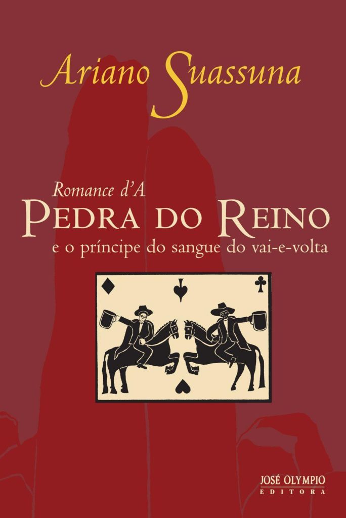 Romances importantes da literatura brasileira: A pedra do reino - Aruano Suassuna