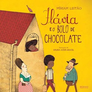Flávia e o Bolo de Chocolate, de Miriam Leitão