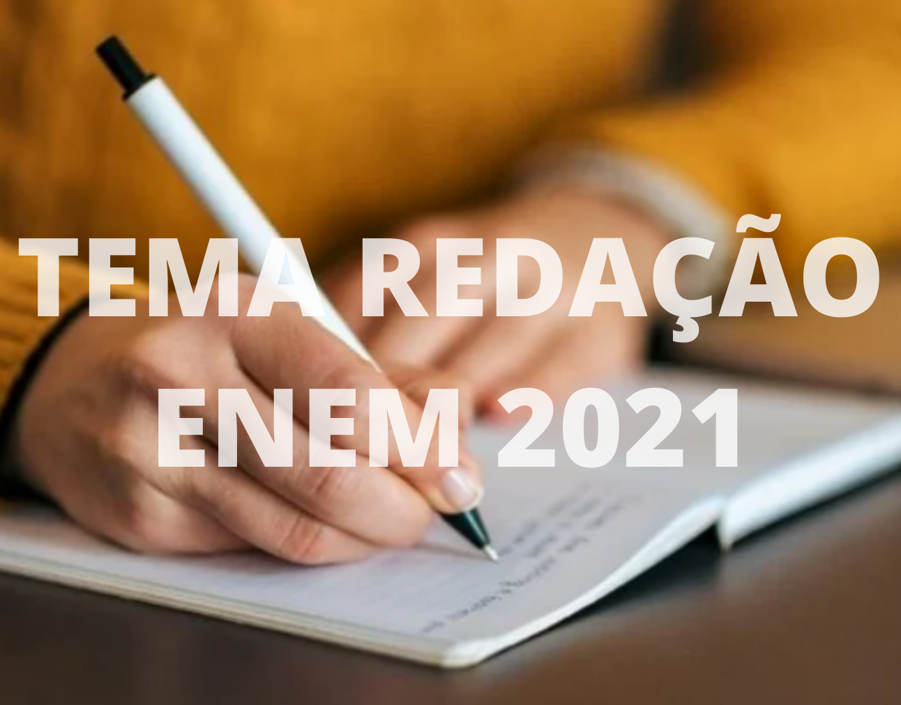 Tema redação ENEM 2021